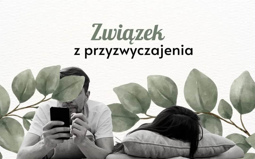Jak przełamać złe przyzwyczajenia niszczące Twój związek? Metody